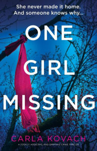 Ebook epub download One Girl Missing: A totally addictive and gripping crime thriller