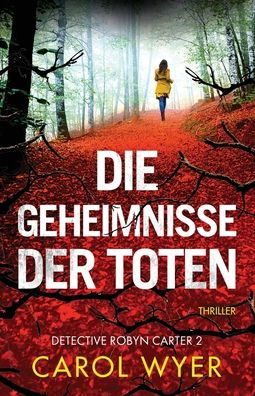 Die Geheimnisse der Toten: Thriller