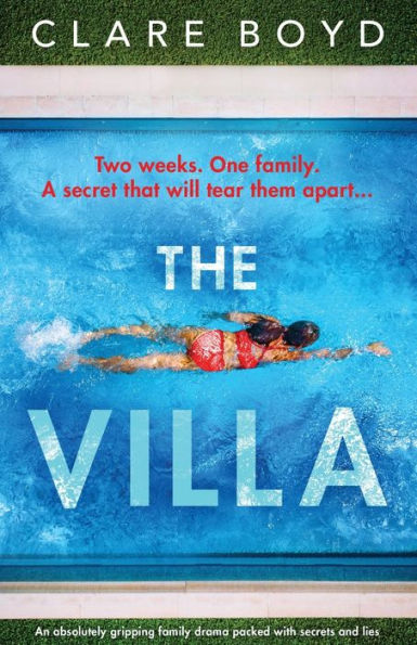 The Villa: An absolutely gripping family drama packed with secrets and lies