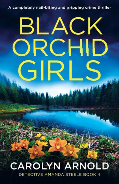 Black Orchid Girls: A completely nail-biting and gripping crime thriller