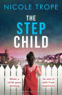 The Stepchild: A completely gripping psychological thriller full of twists