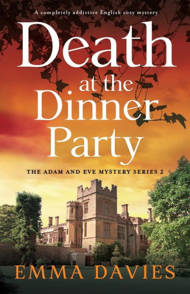 Death at the Dinner Party: A completely addictive English cozy mystery