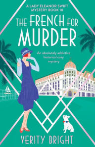 Free ebook downloads no sign up The French for Murder: An absolutely addictive historical cozy mystery