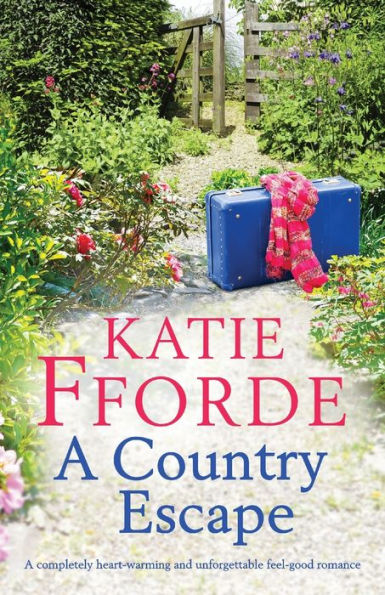 A Country Escape: completely heart-warming and unforgettable feel-good romance