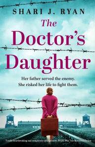 Download textbooks to ipad The Doctor's Daughter: Totally heartbreaking and completely unforgettable World War Two historical fiction English version