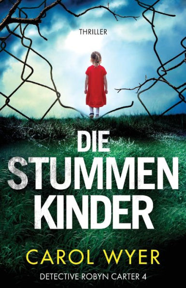 Die stummen Kinder: Thriller