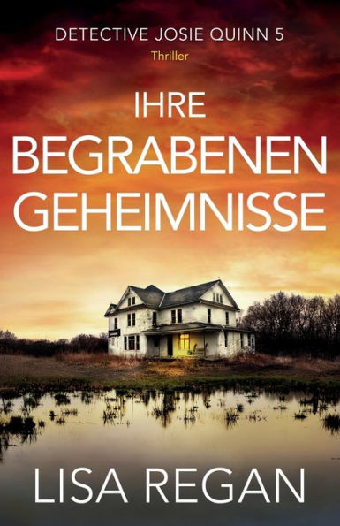 Ihre begrabenen Geheimnisse: Thriller
