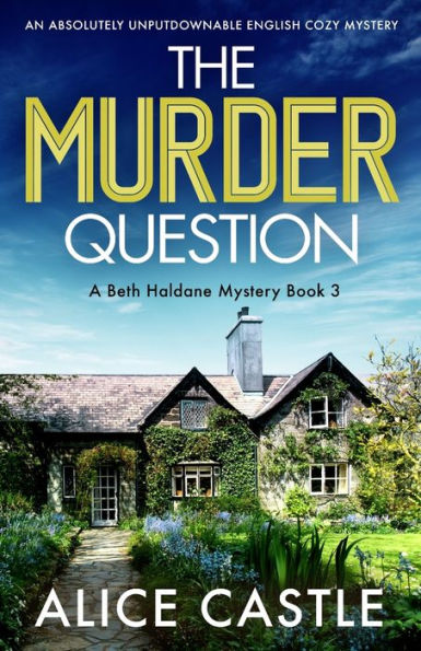 The Murder Question: An absolutely unputdownable English cozy mystery