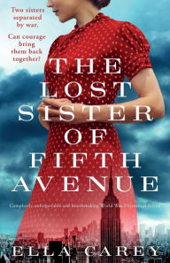 The Lost Sister of Fifth Avenue: Completely unforgettable and heartbreaking World War 2 historical fiction