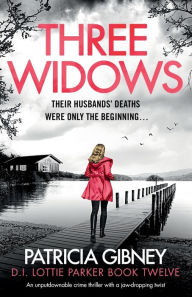 Three Widows: An unputdownable crime thriller with a jaw-dropping twist