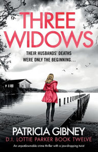 Free computer pdf books download Three Widows: An unputdownable crime thriller with a jaw-dropping twist by Patricia Gibney, Patricia Gibney FB2 iBook in English