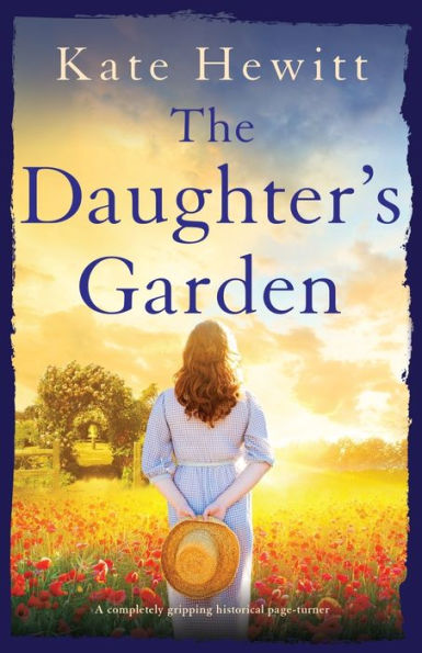 The Daughter's Garden: A completely gripping historical page-turner