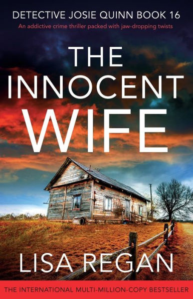 The Innocent Wife: An addictive crime thriller packed with jaw-dropping twists