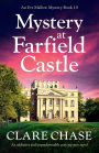 Mystery at Farfield Castle: An addictive and unputdownable cozy mystery novel