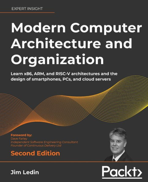 Photo 1 of Modern Computer Architecture and Organization: Learn x86, ARM, and RISC-V architectures and the design of smartphones, PCs, and cloud servers, 2nd Edition