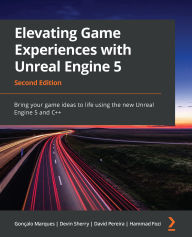 Free audio book downloads ipod Elevating Game Experiences with Unreal Engine 5 - Second Edition: Bring your game ideas to life using the new Unreal Engine 5 and C++ (English literature) 9781803239866 by Gonçalo Marques, Devin Sherry, David Pereira