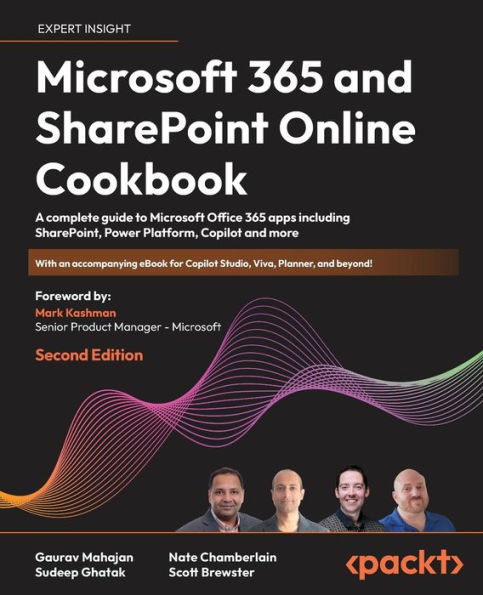 Barnes & Noble Microsoft Office 365 and SharePoint Online Cookbook - Second  Edition: An all-in-one guide to Microsoft 365 workloads, including  SharePoint, Microsoft Teams, Power Platform, and more | The Summit