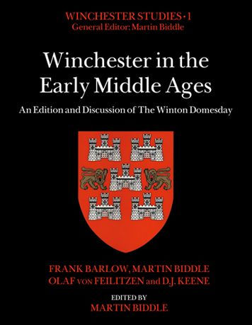 Winchester in the Early Middle Ages: An Edition and Discussion of The Winton Domesday
