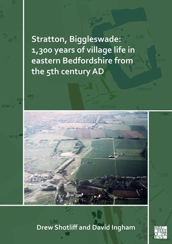 Stratton, Biggleswade: 1,300 Years of Village Life in Eastern Bedfordshire from the 5th Century AD