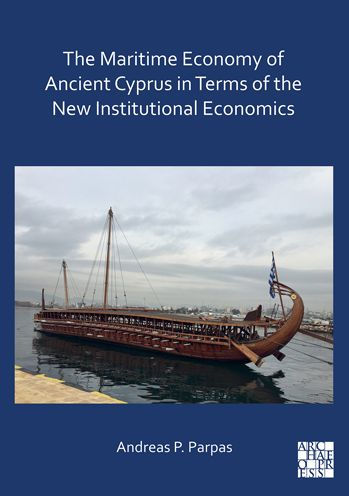 The Maritime Economy of Ancient Cyprus in Terms of the New Institutional Economics