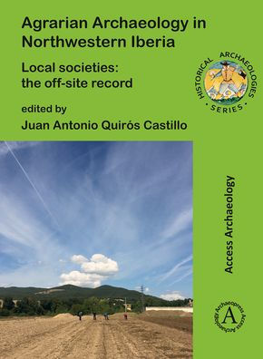 Agrarian Archaeology in Northwestern Iberia: Local Societies: The Off-Site Record