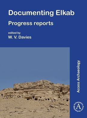 Documenting Elkab: Progress Reports