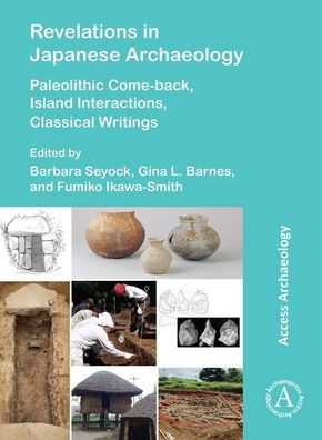 Revelations in Japanese Archaeology: Paleolithic Come-back, Island Interactions, Classical Writings