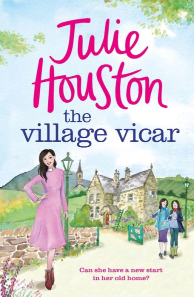 The Village Vicar: A gorgeous, heart-warming read, perfect for fans of Vicar Dibley 2024