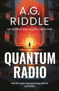 Best ebook free download Quantum Radio 9781803281711 (English literature) by A.G. Riddle