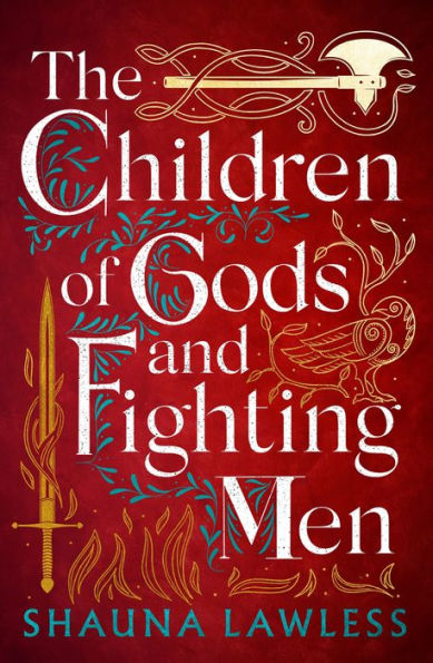 The Children of Gods and Fighting Men: an epic historical fantasy novel set in medieval Ireland