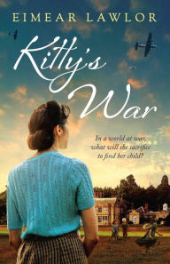 Free computer book downloads Kitty's War 9781803283760 by Eimear Lawlor