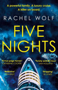 Title: Five Nights: Get ready for summer with this glamorous, twisty beach-read that will grip you from start to finish in 2024, Author: Rachel Wolf