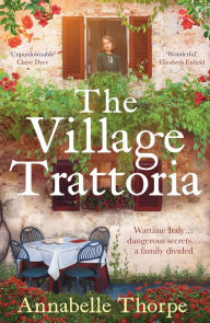 Pdf format ebooks download The Village Trattoria: A sweeping World War II saga