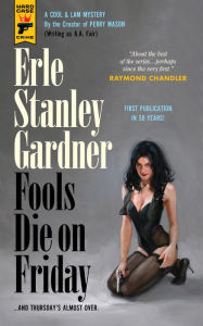 Google books online free download Fools Die On Friday (English Edition) by Erle Stanley Gardener, Erle Stanley Gardener