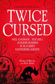 Online book listening free without downloading Twice Cursed: An Anthology by Neil Gaiman, Joe Hill, Sarah Pinborough, Marie O'Regan, Paul Kane, Neil Gaiman, Joe Hill, Sarah Pinborough, Marie O'Regan, Paul Kane