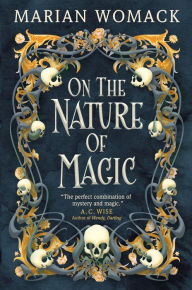 Title: On the Nature of Magic, Author: Marian Womack