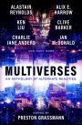 Multiverses: An anthology of alternate realities