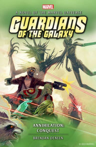 Book downloads for mp3 free Guardians of the Galaxy - Annihilation: Conquest 9781803362519 English version 