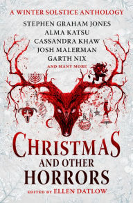 Title: Christmas and Other Horrors: An Anthology of Solstice Horror, Author: Garth Nix