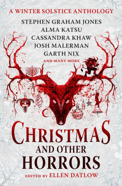 Christmas and Other Horrors: A winter solstice anthology