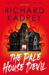 Title: The Pale House Devil: The First of The Discreet Eliminators series, Author: Richard Kadrey