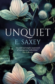 Free books free downloads Unquiet (English literature) by E. Saxey