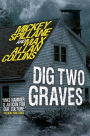 Dig Two Graves