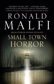 Title: Small Town Horror, Author: Ronald Malfi