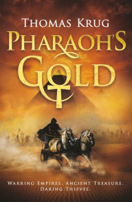 Title: Pharaoh's Gold, Author: Thomas Krug