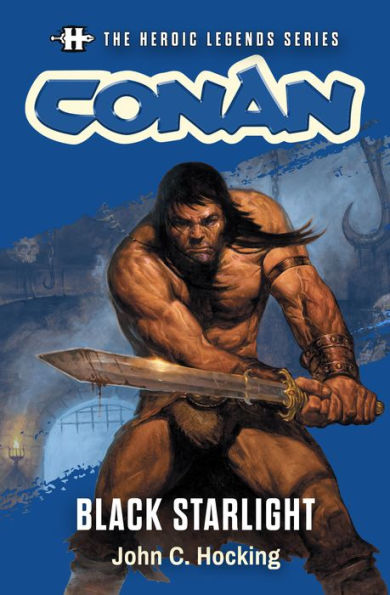 Conan: Black Starlight: The Heroic Legends Series