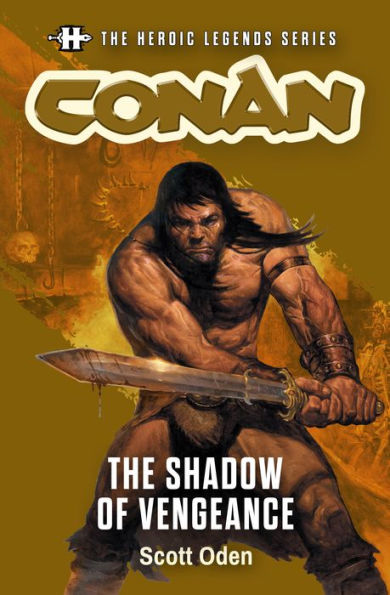 Conan: The Shadow of Vengeance: The Heroic Legends Series