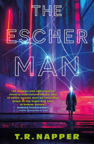 Title: The Escher Man, Author: T. R. Napper