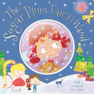 Free download books in english The Sugar Plum Fairy's Wand 9781803374130 by Rosie Greening, Lara Ede, Rosie Greening, Lara Ede