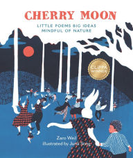 Books to download on mp3 players Cherry Moon: Little Poems Big Ideas Mindful of Nature iBook ePub 9781803380834